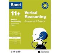 Bond 11 Verbal Reasoning Assessment Papers 89 years for GL Assessment amp other 11 plus exams - Bond 11 - Oxford University Press - Livre en Anglais - Pap Bond 11Bond 11 (Auteur)
