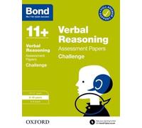 Bond 11+ Verbal Reasoning Challenge Assessment Papers 9-10 Years (For Gl Assessment & Other 11 Plus Exams)
