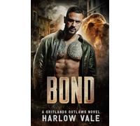 Bond: A Reverse Harem Shifter Motorcycle Club Romance