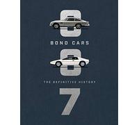 Bond Cars: The Definitive History