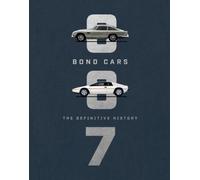 Bond Cars: The Definitive History