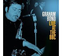 GRAHAM BOND - LIVE AT THE BBC 180 GRAMM VINYL, KLAPPCOVER 2 VINYL LP NEUF