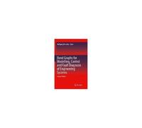 Bond Graphs For Modelling, Control And Fault Diagnosis Of Engineering Systems