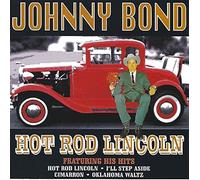 Bond, Johnny - Hot Rod Lincoln [Import]