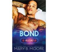 Bond - Mary Moore - Mary B. Moore - Livre en Anglais Mary MooreMary Moore (Auteur)