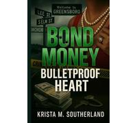 Bond Money, Bulletproof Heart: How I Hustled, Prayed, and Survived Everyone Counting Me Out