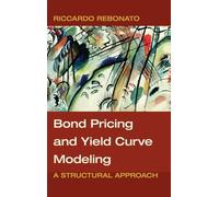 Bond Pricing and Yield Curve Modeling: A Structural Approach
