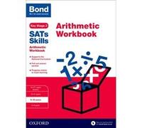 Bond Sats Skills: Arithmetic Workbook: 9-10 Years (Paperback) Sarah Lindsay, Bond (Auteur)