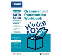 Bond SATs Skills: Grammar and Punctuation Workbook: 10-11 years