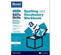 Bond Sats Skills Spelling And Vocabulary Workbook: 9-10 Years (Paperback) Michellejoy Hughes, Bond (Auteur)