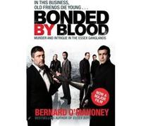 Bonded by Blood Bernard O'Mahoney (Auteur)