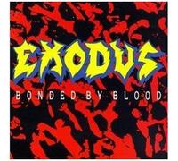 Exodus – Bonded by Blood – CD – Neuf – Legacy