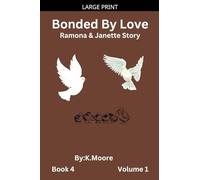 Bonded by Love (Janette&Ramona's Story)