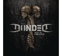 BONDED - REST IN VIOLENCE CD NEUF