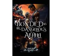 Bonded To The Dangerous Alpha