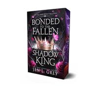 Bonded to the Fallen Shadow King (Volume 1)