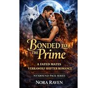 Bonded to the Prime: A Fated Mates Verrawolf Shifter Romance