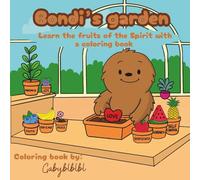 Bondi’s garden: Learn the fruits of the Spirit with a coloring book