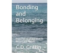 Bonding and Belonging: From Pigs on a Cave Wall to Memos and Avatars