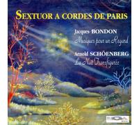 Bondon: Musiques Pour Un Regard & Schoenberg: La Nuit Tranfiguree