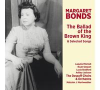 Bonds / Dessoff Choirs / Bradford - Ballad Of The Brown King [Compact Discs]