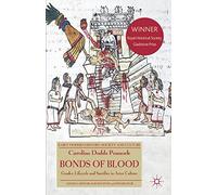 Bonds of Blood: Gender, Lifecycle, and Sacrifice in Aztec Culture