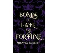 Bonds of Fate and Fortune