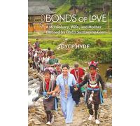 Bonds of Love: Missionary, Wife, Mother Blessed by God's Sustaining Care