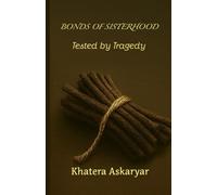BONDS OF SISTERHOOD: Tested by Tragedy