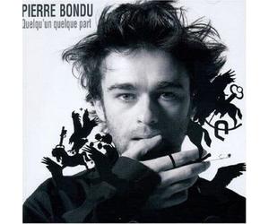 Bondu, Pierre - Quelqu'un quelque part