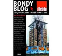 Bondy Blog. Des journalistes suisses dans le 9.3 L'Hebdo (Auteur)