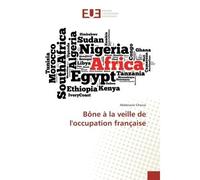 Bone a la veille de l'occupation française - Chouia - Universitaires Europeennes - broché - Essai