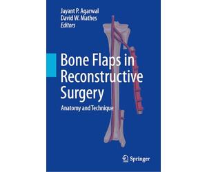 Bone Flaps in Reconstructive Surgery: Anatomy and Technique