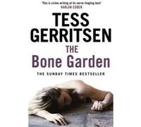 Bone Garden Gerritsen, Tess (Auteur)