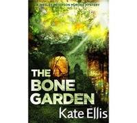 Bone Garden Kate Ellis, (Auteur)
