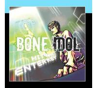 BONE IDOL - Hit The Enter Key