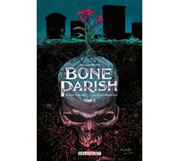 Bone Parish T03 - Cullen Bunn - Delcourt - cartonné - Comics