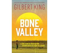 Bone Valley: A True Story of Injustice and Redemption in the Heart of Florida: Based on the internationally renowned true crime podcast