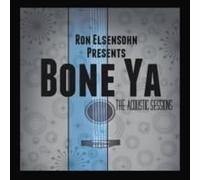 Bone Ya The Acoustic Sessions