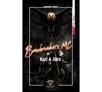 Bonebreakers MC -Tome 2 Karl et Alice - Amandine Rinsoz - Delen Editions - ebook (ePub) - Livre