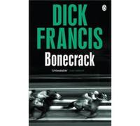 Bonecrack (Francis Thriller) (Paperback) Dick Francis, (Auteur)
