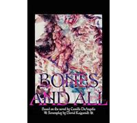 Bones and All: Screenplay