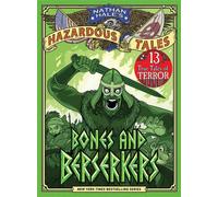 Bones and Berserkers (Nathan Hale's Hazardous Tales #13) 13 True Tales of Terror from American History - Nathan Hale - Abrams Fanfare - ebook (ePub) - Livre
