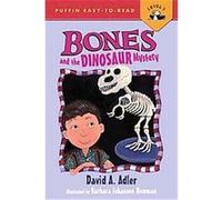 Bones and the Dinosaur Mystery, Puffin Easy-To-Read, Level 2 David Adler (Auteur)