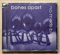 Bones Apart : No more blues [UK Import]