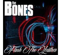 The Bones – Flash The Leather – CD