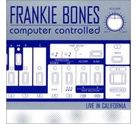 Bones, Frankie - Vol. 1-Computer Controlled