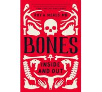 Bones: Inside and Out