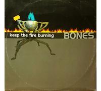 Bones - Keep The Fire Burning