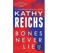 Bones Never Lie (with bonus novella Swamp Bones): A Novel
